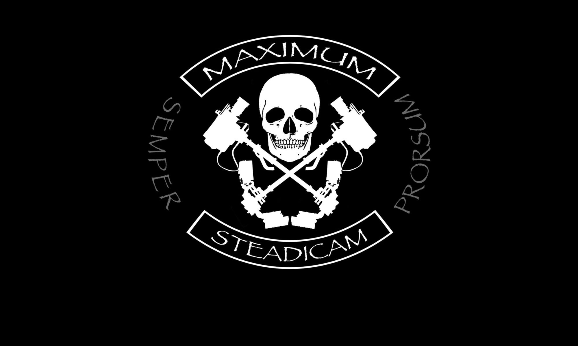 MAXIMUM STEADICAM